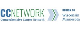 CC Network. Wisconsin Minnesota Comprehensive Center for Region 10